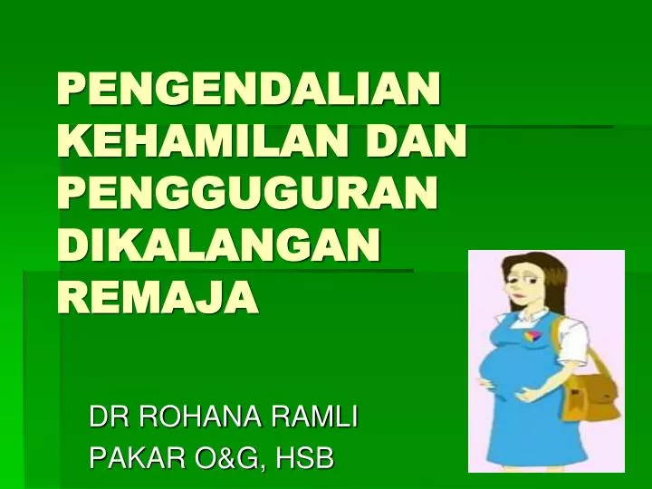 pengendalian kehamilan dan pengguguran dikalangan remaja