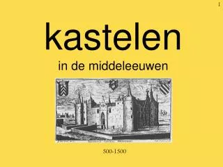 kastelen in de middeleeuwen