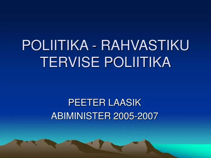 poliitika rahvastiku tervise poliitika