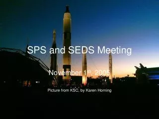 SPS and SEDS Meeting