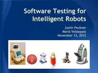 Software Testing for Intelligent Robots