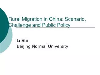 Rural Migration in China: Scenario, Challenge and Public Policy