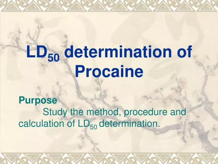 ld 50 determination of procaine