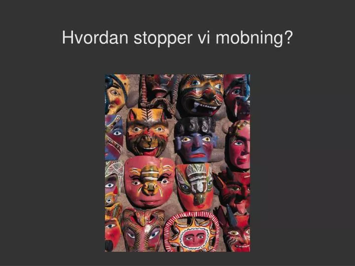 hvordan stopper vi mobning