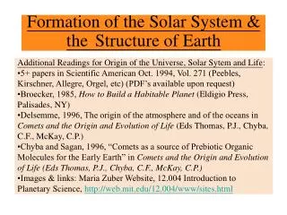 Formation of the Solar System &amp; the	Structure of Earth