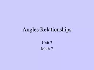 Angles Relationships