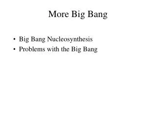 More Big Bang