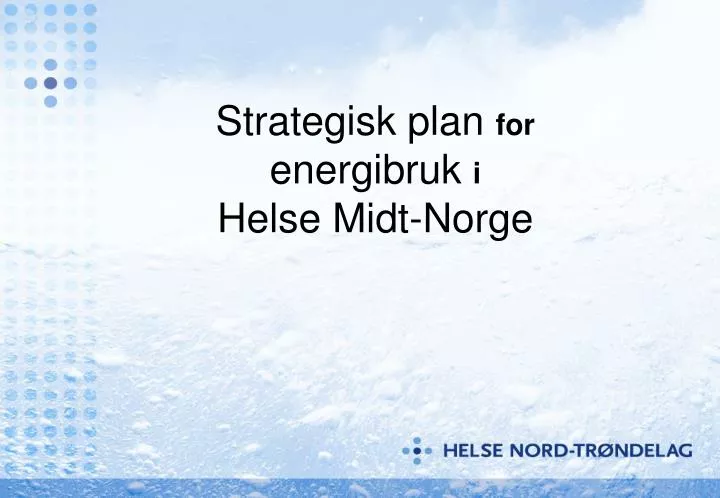 strategisk plan for energibruk i helse midt norge