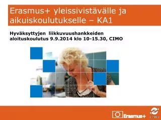 erasmus yleissivist v lle ja aikuiskoulutukselle ka1