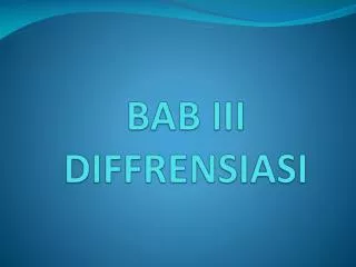 bab iii diffrensiasi