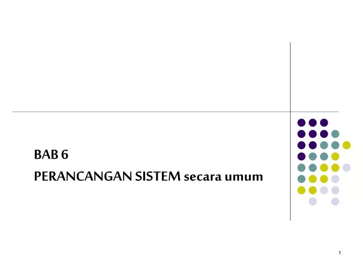 bab 6 perancangan sistem secara umum