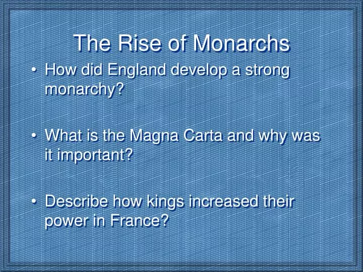 the rise of monarchs