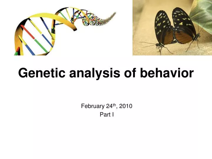 genetic analysis of behavior