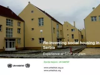 Re-inventing social housing in Serbia Experience of SIRP program