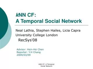 k NN CF: A Temporal Social Network