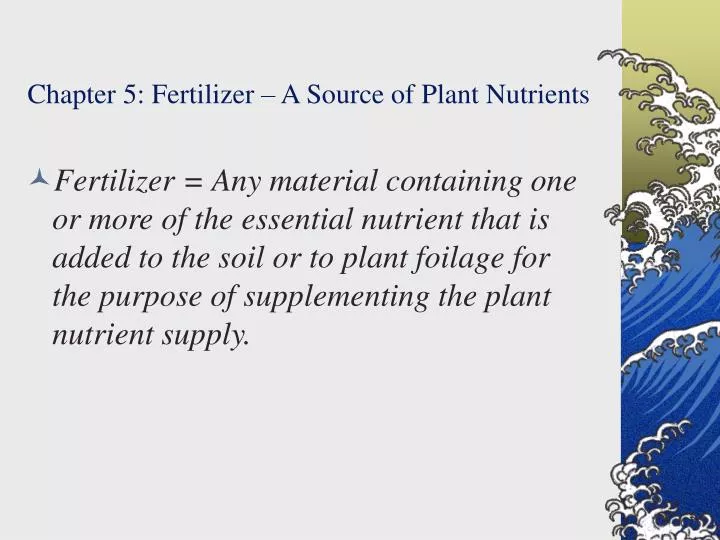 chapter 5 fertilizer a source of plant nutrients