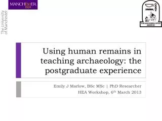 Using human remains in teaching archaeology: the postgraduate experience
