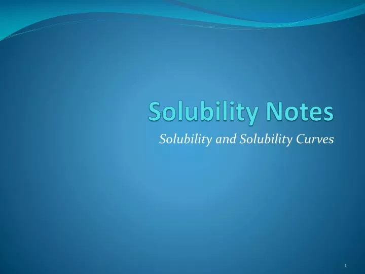 solubility notes