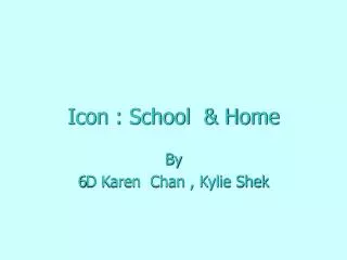 Icon : School &amp; Home