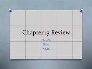 Chapter 13 Review