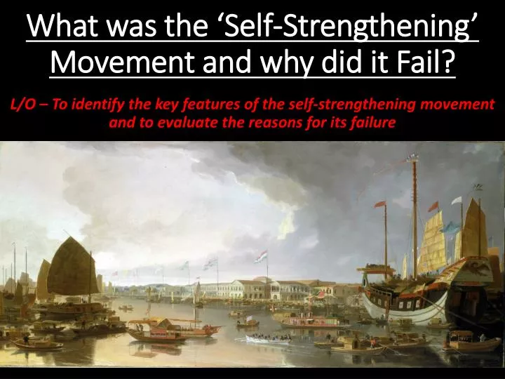 Why Did The Self Strengthening Movement Fail