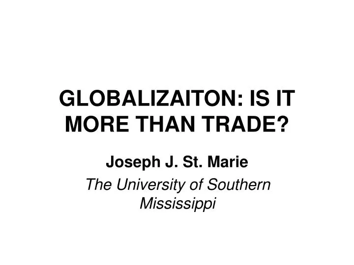 globalizaiton is it more than trade