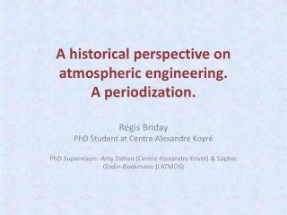 A historical perspective on atmospheric engineering. A periodization.
