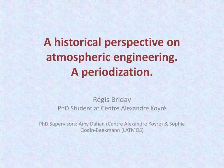 a historical perspective on atmospheric engineering a periodization