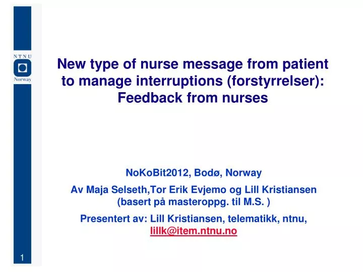 new type of nurse message from patient to manage interruptions forstyrrelser feedback from nurses