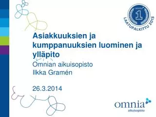 asiakkuuksien ja kumppanuuksien luominen ja yll pito