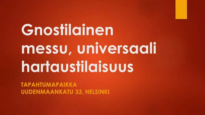 gnostilainen messu universaali hartaustilaisuus