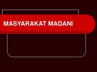 PPT - MASYARAKAT MADANI PowerPoint Presentation, Free Download - ID:2116491