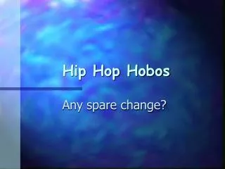 Hip Hop Hobos