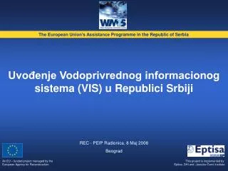 uvo enje vodoprivrednog informacionog sistema vis u republici srbiji