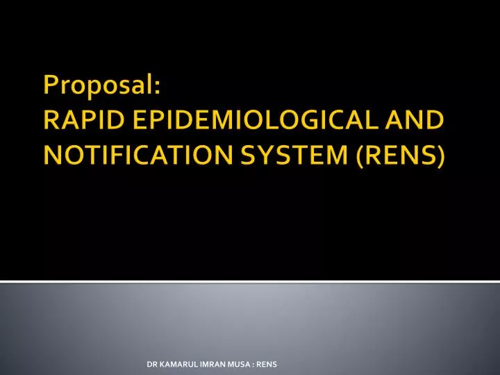 proposal rapid epidemiological and notification system rens