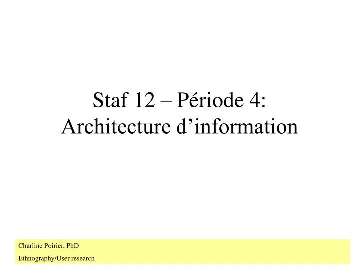 staf 12 p riode 4 architecture d information