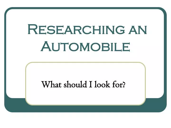 researching an automobile