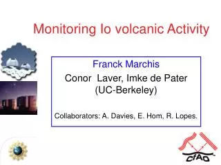 Monitoring Io volcanic Activity