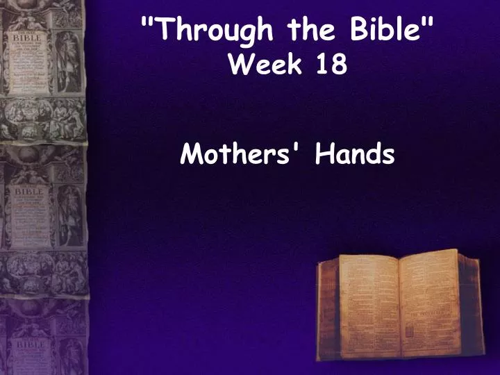 through the bible week 18