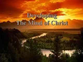 Developing The Mind of Christ