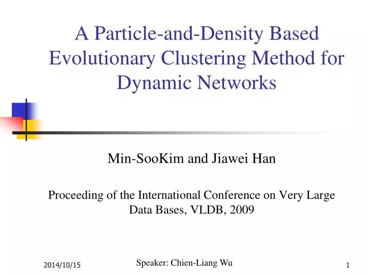 a particle and density based evolutionary clustering method for dynamic networks