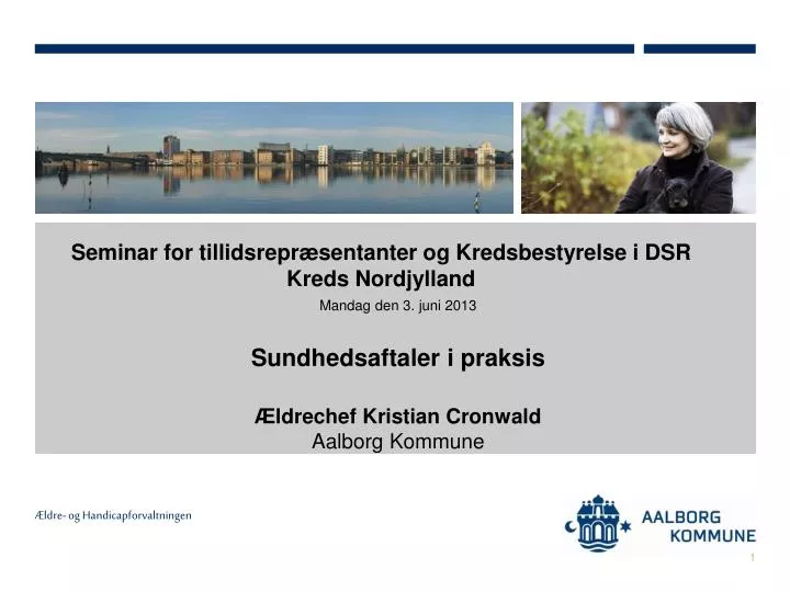 seminar for tillidsrepr sentanter og kredsbestyrelse i dsr kreds nordjylland