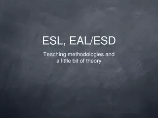 esl eal esd