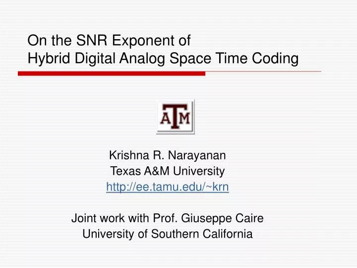 on the snr exponent of hybrid digital analog space time coding