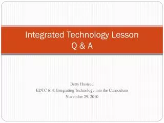 Integrated Technology Lesson Q &amp; A