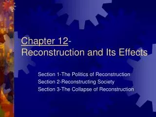 Chapter 12 - Reconstruction and Its Effects