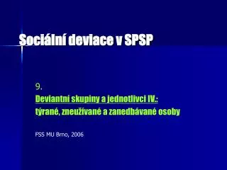 soci ln deviace v spsp