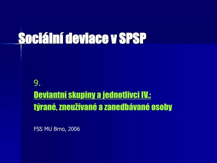 soci ln deviace v spsp