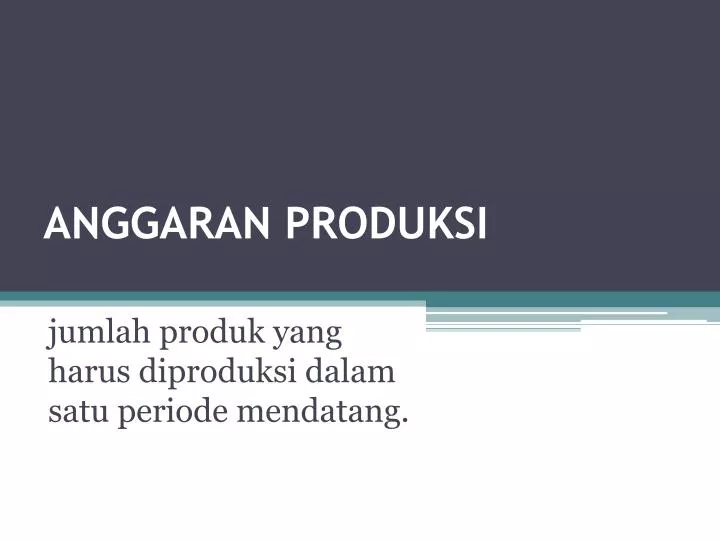 anggaran produksi