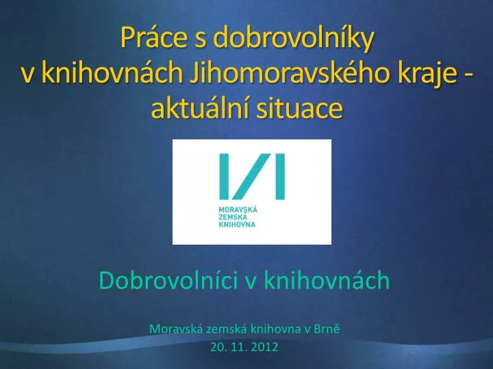 pr ce s dobrovoln ky v knihovn ch jihomoravsk ho kraje aktu ln situace